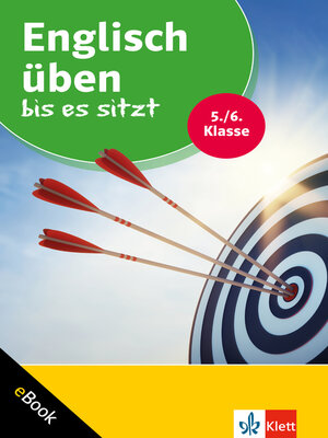 cover image of Klett Englisch üben bis es sitzt 5./6. Klasse